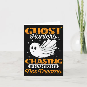 Ghost Hunter Chasing Phantoms - Halloween Ghost Hu Card