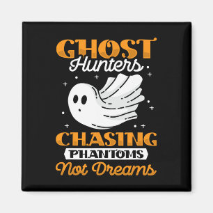 Ghost Hunter Chasing Phantoms - Halloween Ghost Hu Magnet