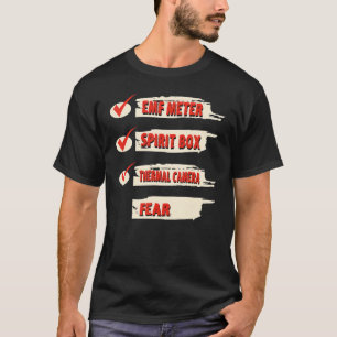 Ghost Hunter Checklist EMF Meter Paranormal Invest T-Shirt