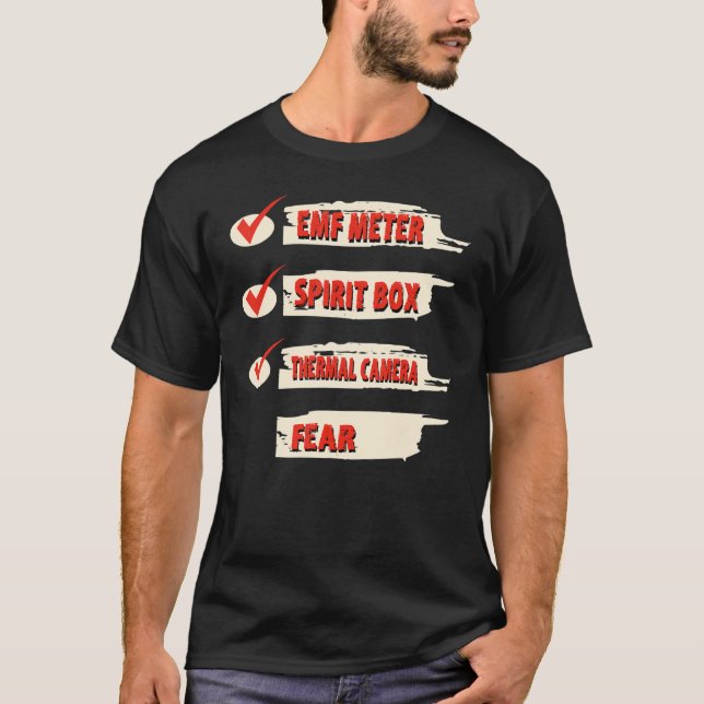 Ghost Hunter Checklist EMF Meter Paranormal Invest T-Shirt (Front)