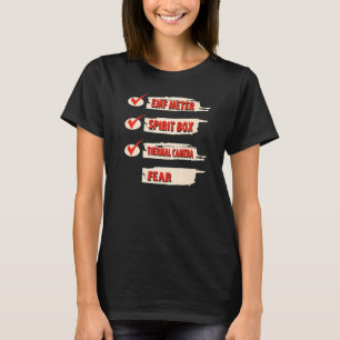 Ghost Hunter Checklist EMF Metre Paranormal Invest T-Shirt