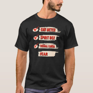 Ghost Hunter Checklist EMF Metre Paranormal Invest T-Shirt