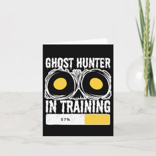 Ghost Hunter In Training Halloween Ghost Hunting  Card
