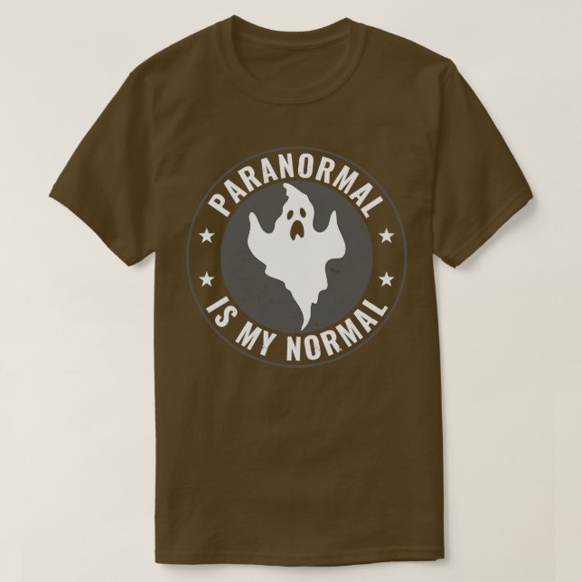 Ghost Hunter is my Normal Funny Hunting Ghosts T-Shirt (Design Front)