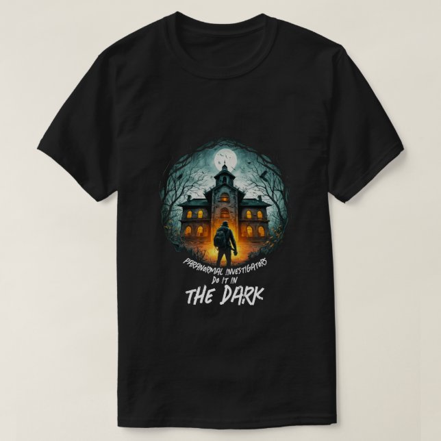 Ghost Hunter - Paranormal Investigator T-Shirt (Design Front)