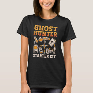 Ghost Hunter Starter Kit Paranormal Ghost Hunting T-Shirt