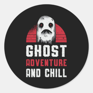 Ghost Hunting Ghost Adventure And Chill Hunter Classic Round Sticker