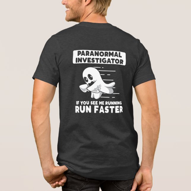 Ghost Hunting Paranormal Investigator Run Faster Tri-Blend Shirt (Back)
