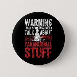 Ghost Hunting Warning Paranormal Investigator  2 Inch Round Button