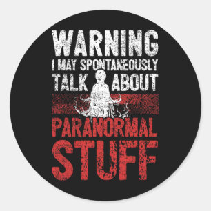 Ghost Hunting Warning Paranormal Investigator  Classic Round Sticker