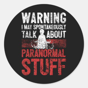 Ghost Hunting Warning Paranormal Investigator  Classic Round Sticker