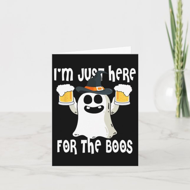 Ghost I'm Just Here For Boos  Card (Front)