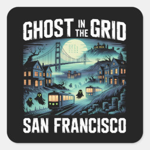 Ghost in the Grid – San Francisco Spooky Tech Square Sticker