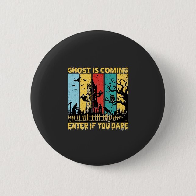 Ghost Is Coming Halloween Haunted House Witch Owl_ 2 Inch Round Button (Front)