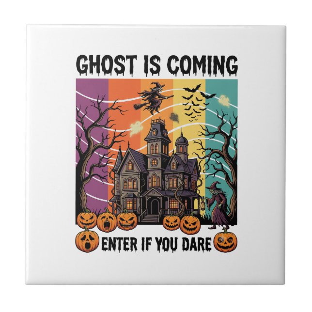Ghost Is Coming Halloween Haunted House Witch Pump Tile (Front)