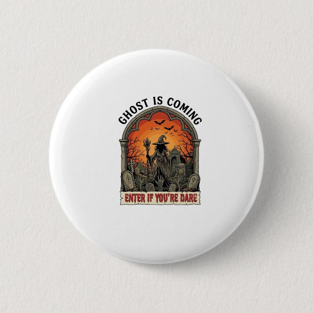 Ghost Is Coming Witch Graveyard Zombie Hands Hallo 2 Inch Round Button (Front)