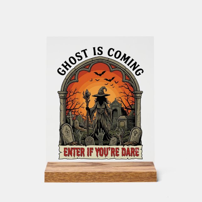 Ghost Is Coming Witch Graveyard Zombie Hands Hallo Acrylic Sign (Front)