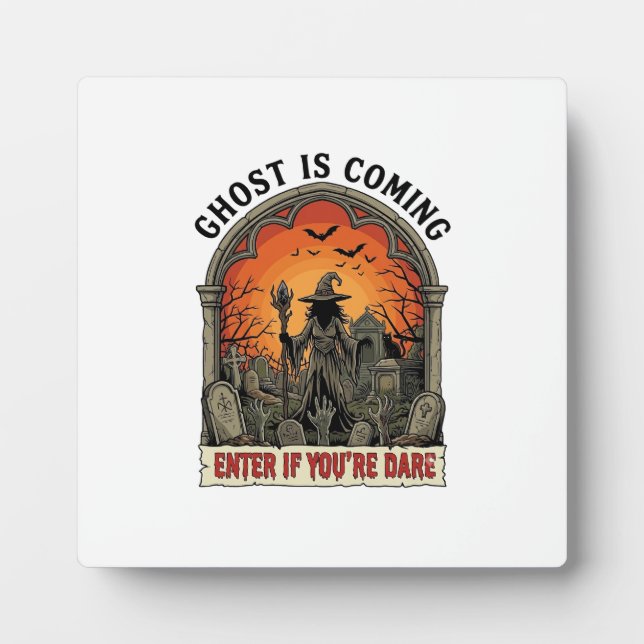 Ghost Is Coming Witch Graveyard Zombie Hands Hallo Plaque (Front)