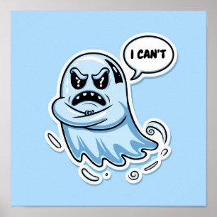 Ghost of Disapproval - Sassy "I Can't" Cartoon Art Poster