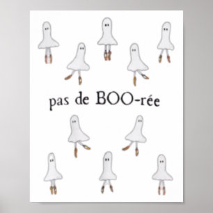 Ghost Pas De Boo-rée Llet Dancer Spooky Halloween  Poster