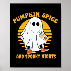 Ghost Pumpkin Spice Latte Fall Vibe Halloween Spoo Poster