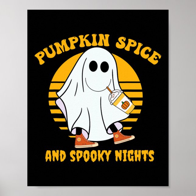 Ghost Pumpkin Spice Latte Fall Vibe Halloween Spoo Poster (Front)