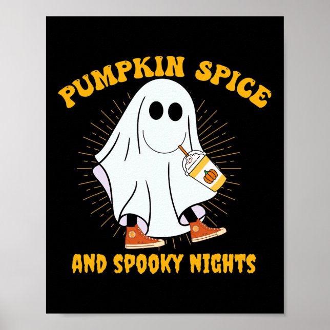 Ghost Pumpkin Spice Latte Fall Vibe Halloween Spoo Poster (Front)