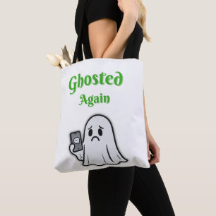 Ghosted Again – Sad Ghost Tote Bag
