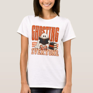 Ghosting Everyone Bookish Ghost Reading Halloween  T-Shirt