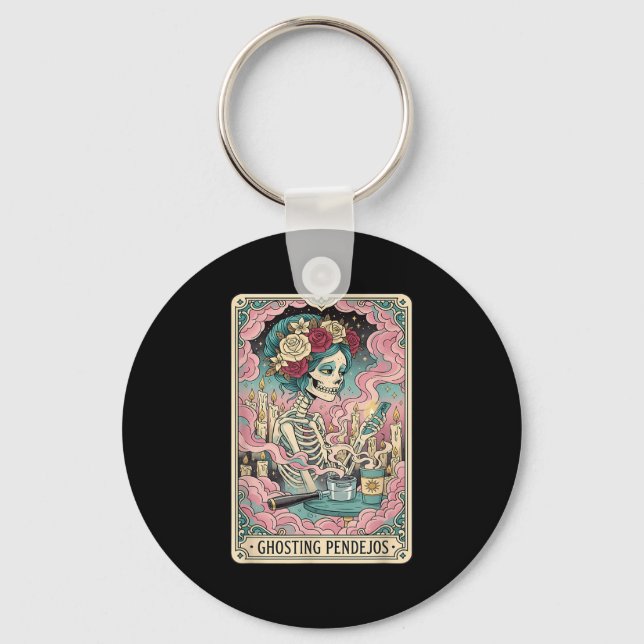 Ghosting Pendejos Funny Día De Los Muertos Tarot C Keychain (Front)