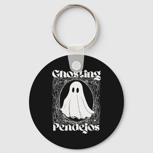 Ghosting Pendejos Funny Mexican Ghost Halloween Hi Keychain (Front)