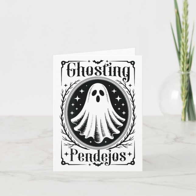 Ghosting Pendejos Funny Mexican Ghost Halloween (o Card (Front)