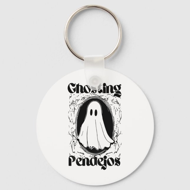 Ghosting Pendejos Funny Mexican Ghost Halloween (o Keychain (Front)