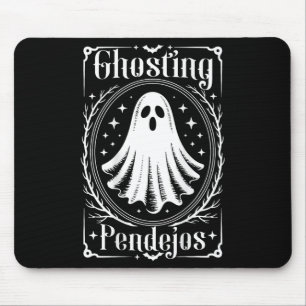 Ghosting Pendejos Funny Mexican Ghost Halloween (o Mouse Pad
