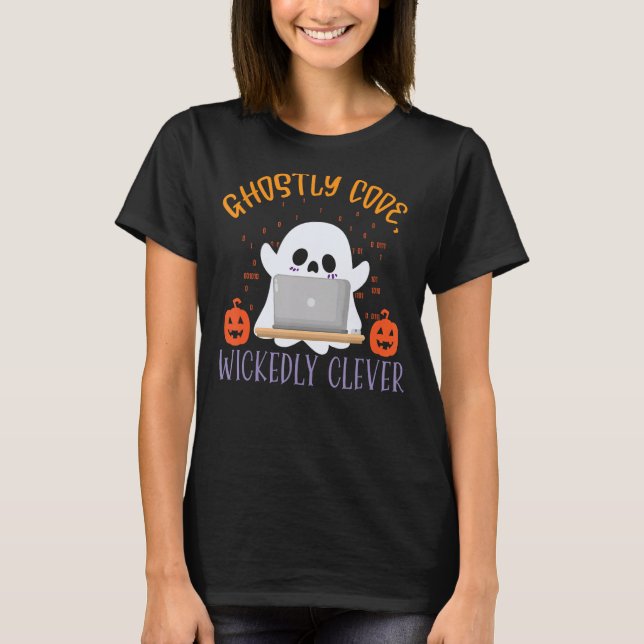 Ghostly Code Wickedly Clever Spooky Programmer Hal T-Shirt (Front)