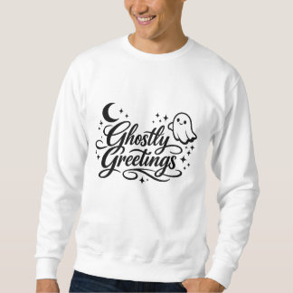 Ghostly Greetings Spooky Chic Halloween Art Sweatshirt