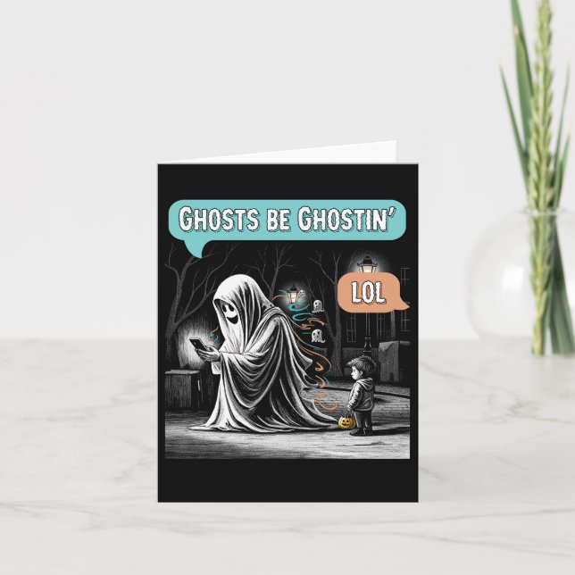 Ghosts Be Ghostin’ LOL Card (Front)