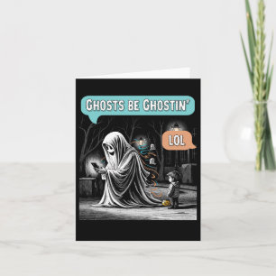 Ghosts Be Ghostin’ LOL Card