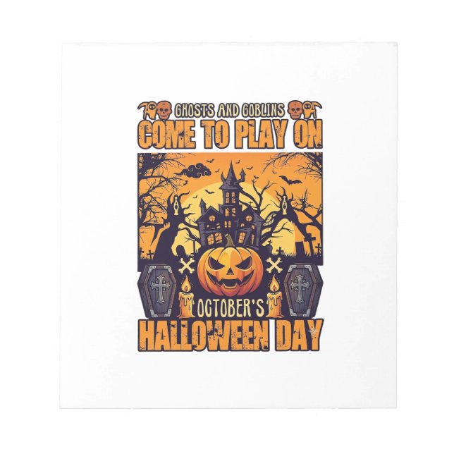Ghosts Goblins Halloween Come Play October Haunted Notepad (Front)