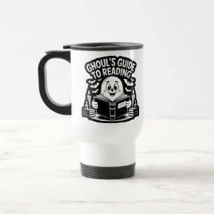 Ghoul’s Guide to Reading Book Travel Mug