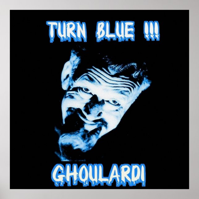 Ghoulardi  (Turn Blue) Customizable Matte Poster (Front)