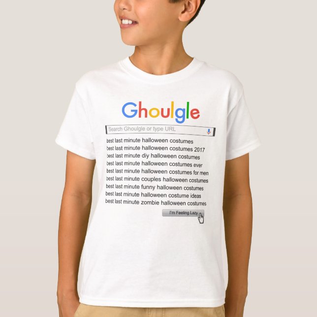 Ghoulgle Last Minute Halloween Costume Search 2017 T-Shirt (Front)