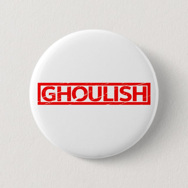 Ghoulish Stamp 2 Inch Round Button (Front)