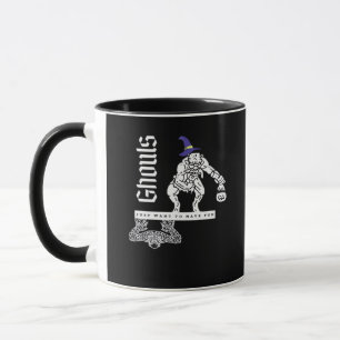 Ghouls Just To Have Fun Funny Halloween Ghouls An Mug