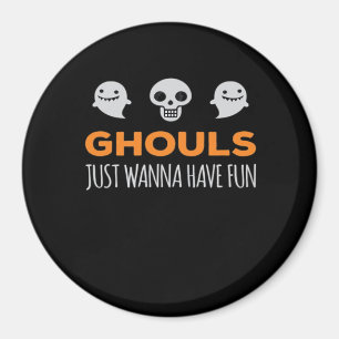 Ghouls Just Wanna Have Fun Autumn Aesthetic Magnet