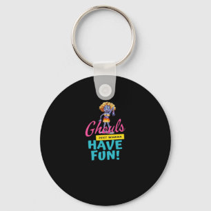 Ghouls Just Wanna Have Fun Autumn Feeling Keychain
