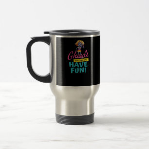Ghouls Just Wanna Have Fun Autumn Feeling Travel Mug