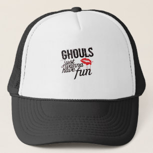 Ghouls Just Wanna Have Fun Autumn Slogan Funny Trucker Hat