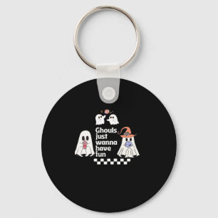 Ghouls Just Wanna Have Fun Autumn Vibes Keychain
