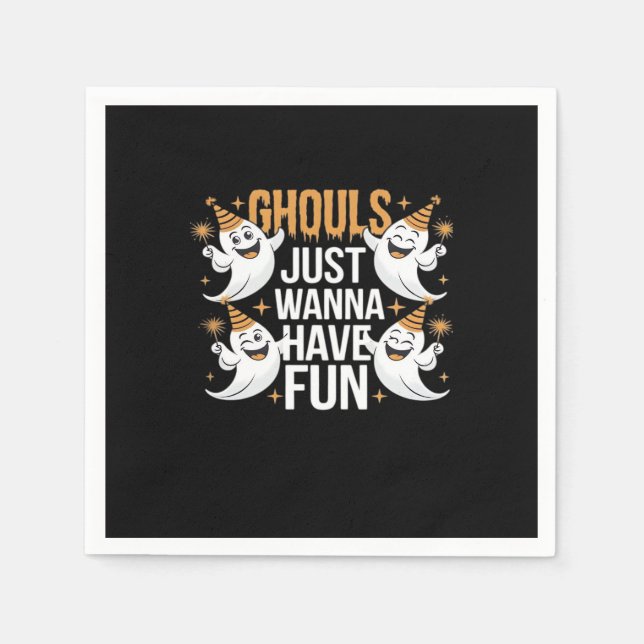 Ghouls Just Wanna Have Fun Autumn Vibes Napkin (Front)